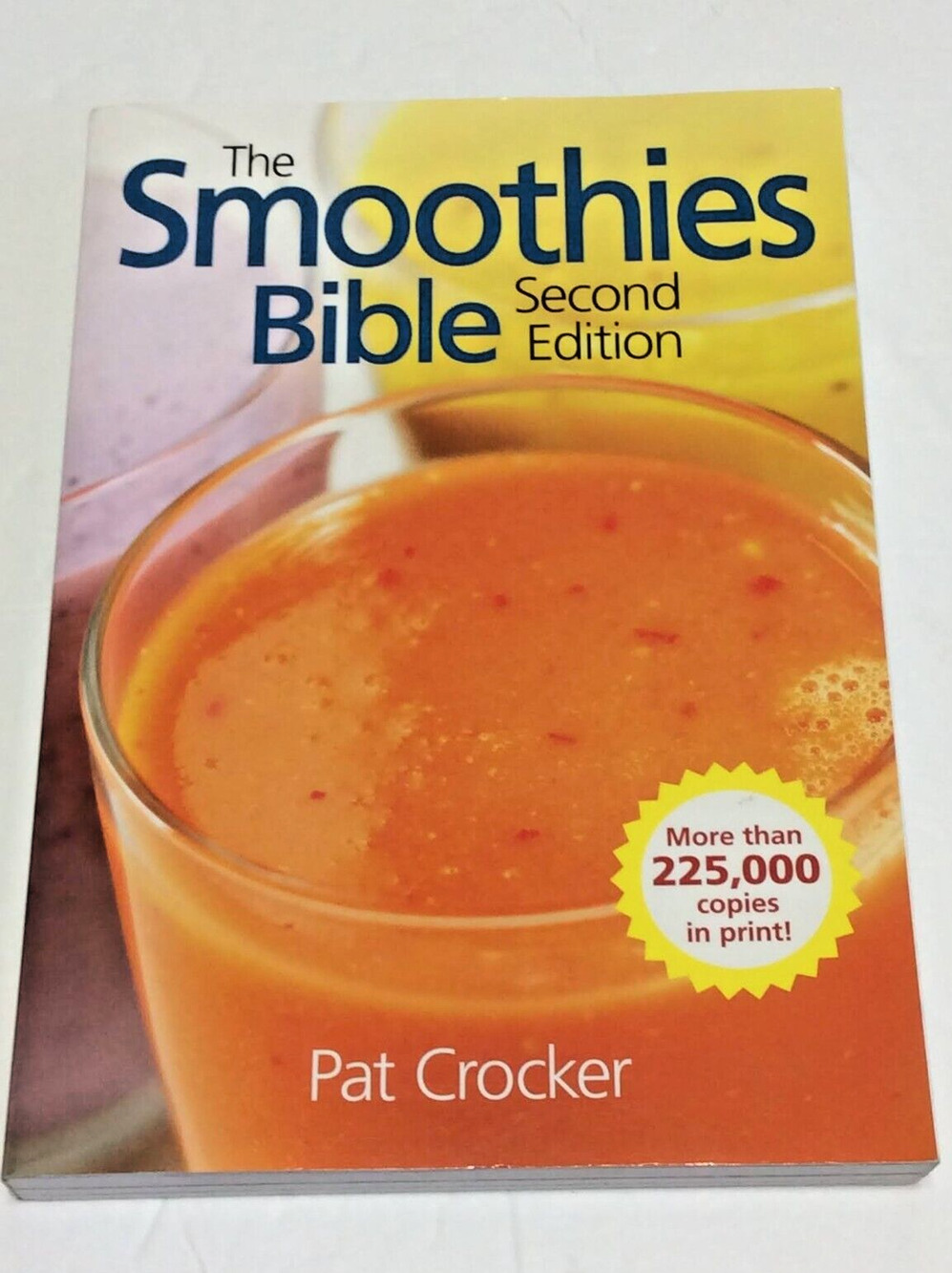 The Smoothies Bible by Pat Crocker 2010 Trade Paperback Enlarged 2nd edition